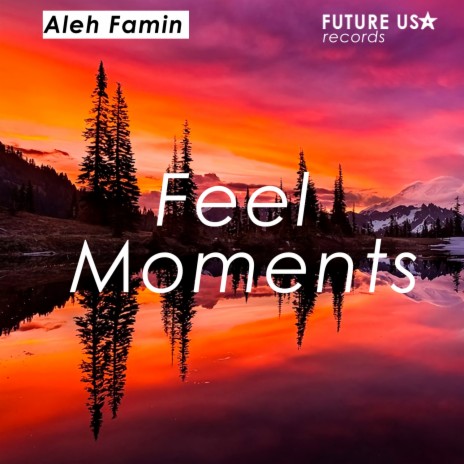 Feel Moments | Boomplay Music