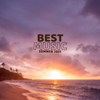Best Music - Summer 2023