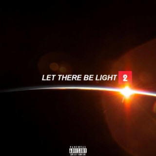LET THERE BE LIGHT 2