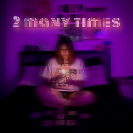 2 Many Times | Boomplay Music