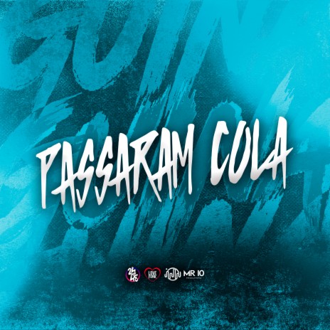 Passaram Cola ft. Mc Bryan Ss | Boomplay Music