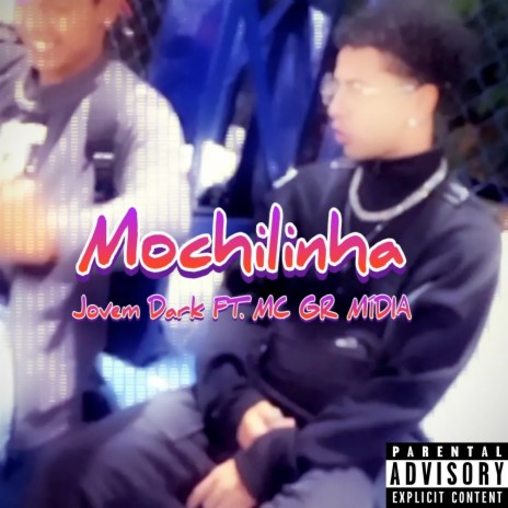 Mochilinha ft. MC GR MÍDIA | Boomplay Music
