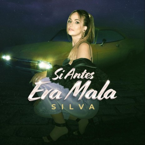 Si Antes Era Mala | Boomplay Music