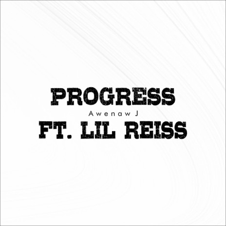 Progress ft. Lil Reiss | Boomplay Music