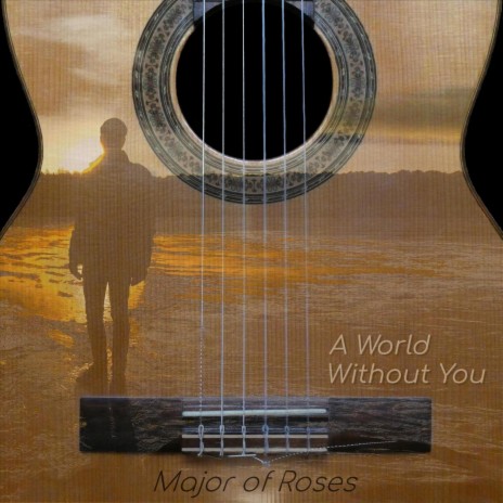 A World Without You | Boomplay Music