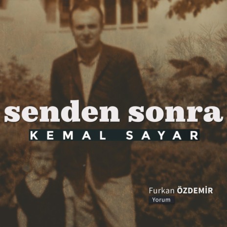 Senden Sonra (Kemal Sayar) | Boomplay Music