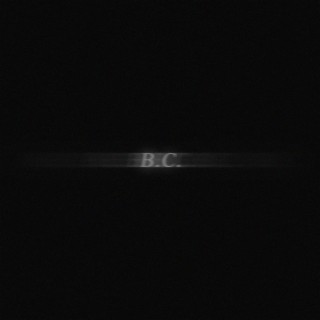 B.C. lyrics | Boomplay Music