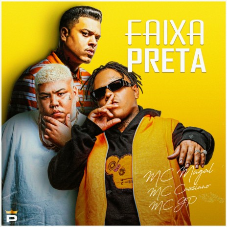 Faixa Preta ft. Mc GP & Mc Cassiano | Boomplay Music