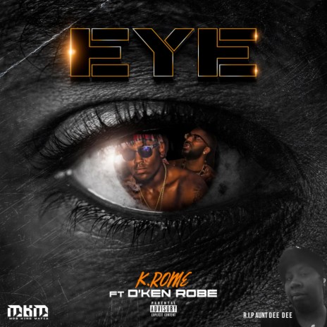 EYE ft. D'ken Robe | Boomplay Music