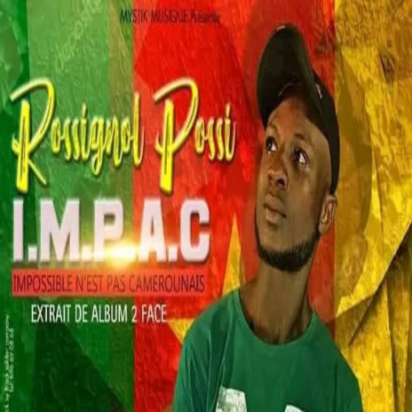 I.M.P.A.C (impossible n'est pas camerounais) | Boomplay Music