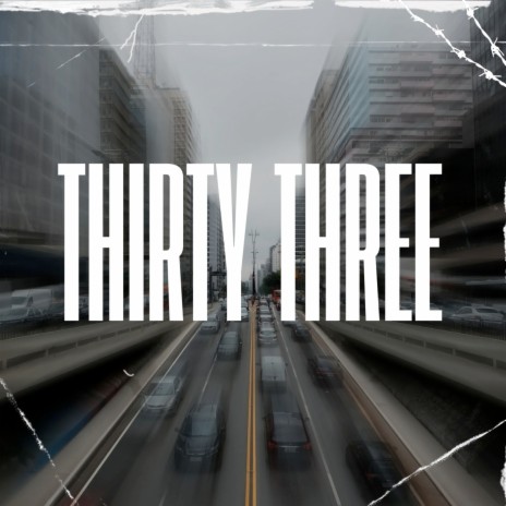 Thirty Three ft. Specta Bgtn | Boomplay Music