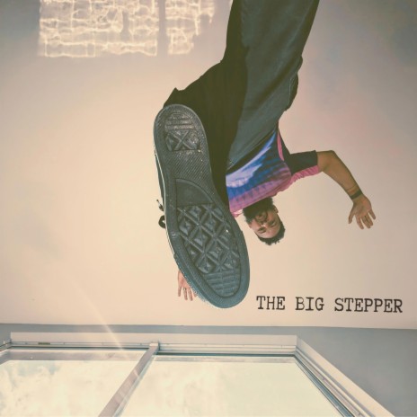 The Big Stepper | Boomplay Music