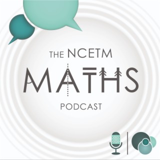 The NCETM Maths Podcast: Trailer