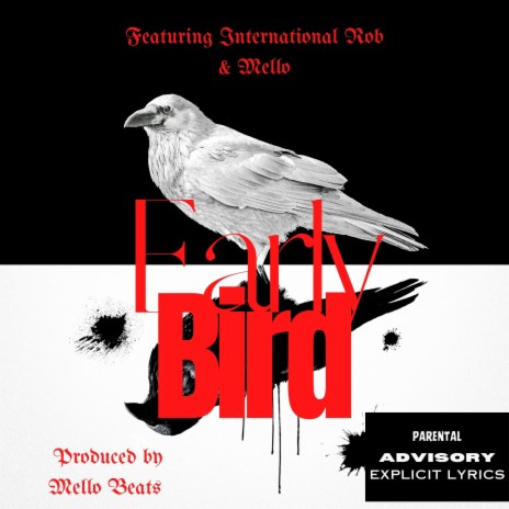 Early Bird ft. Mello | Boomplay Music