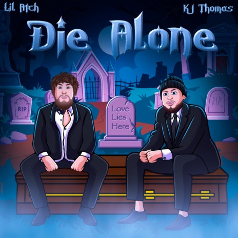 Die Alone ft. KJ Thomas | Boomplay Music
