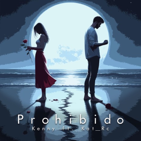 PROHIBIDO ft. Kat_RC | Boomplay Music