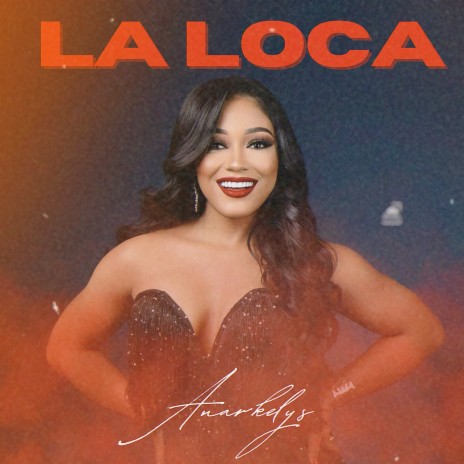 La Loca | Boomplay Music