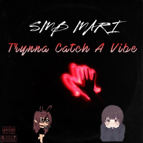 Trynna Catch A Vibe | Boomplay Music