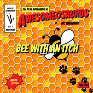 Bee With An Itch lyrics | Boomplay Music