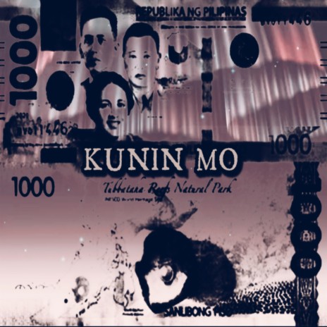 Kunin mo | Boomplay Music