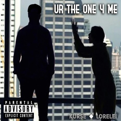 Ur the One 4 Me ft. Lorelei | Boomplay Music