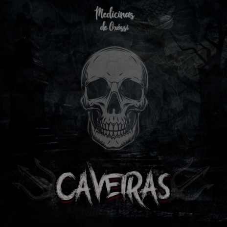 Caveiras | Boomplay Music