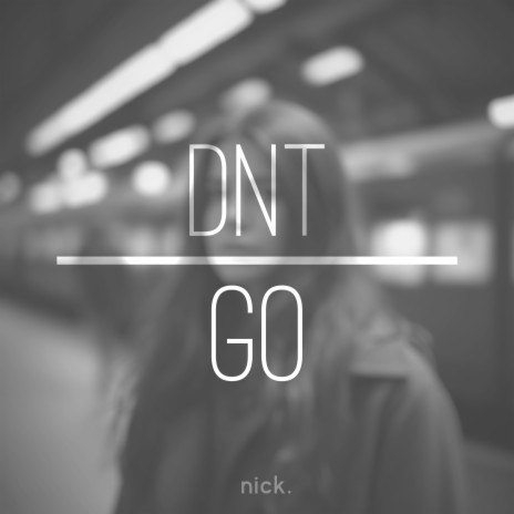 DNT GO | Boomplay Music