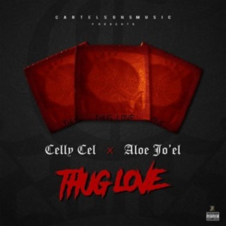 Thug Love (feat. Celly Cel & Aloe Joel)