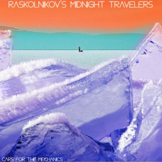 Raskolnikov's Midnight Travelers