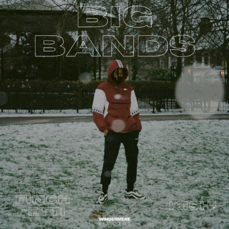 Big Bands (feat. Kish!) | Boomplay Music