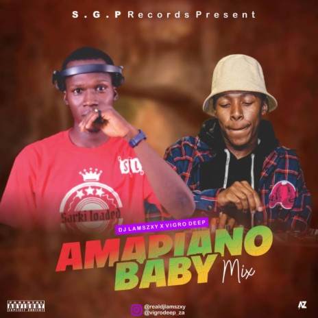 Amapiano Baby Mix ft. Vigro Deep | Boomplay Music