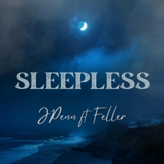 Sleepless ft. Feller lyrics | Boomplay Music