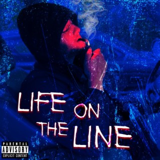 Life On The Line