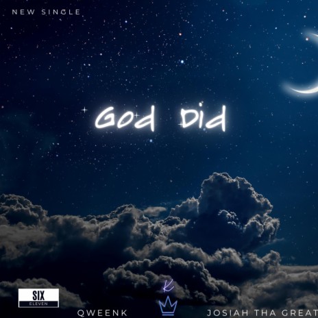 God Did ft. Josiah Tha Great | Boomplay Music