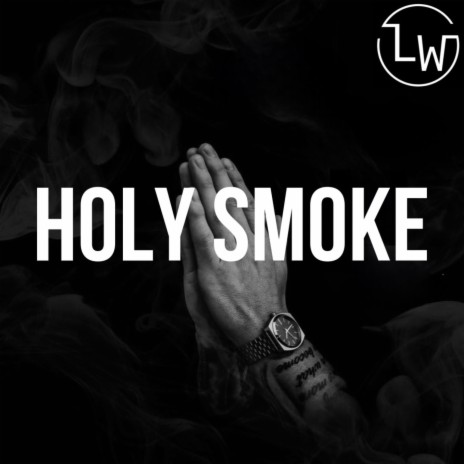 Holy Smoke (Acoustic) | Boomplay Music