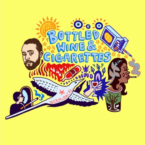 Bottled Wine & Cigarettes | Boomplay Music