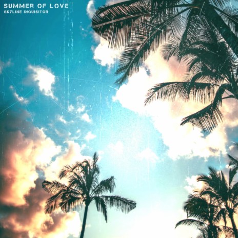 Summer Of Love | Boomplay Music
