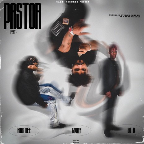 PASTOR ft. Lavien & YO B | Boomplay Music