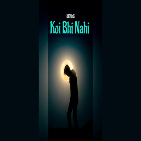 Koi Bhi Nahi | Boomplay Music