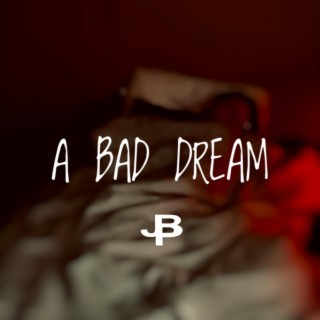 A Bad Dream