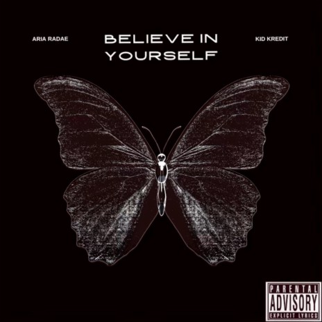 Believe In Yourself ft. Kid Kredit | Boomplay Music