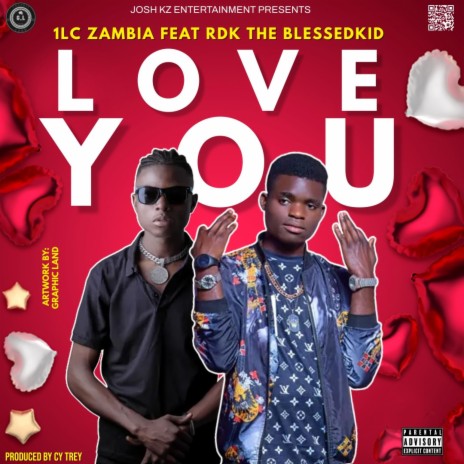 Love You ft. Rdk The Blessedkid | Boomplay Music