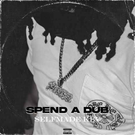 Spend A Dub (MixedByTrilla) | Boomplay Music