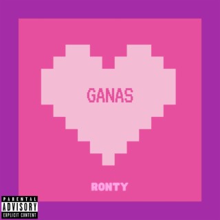 Ganas lyrics | Boomplay Music