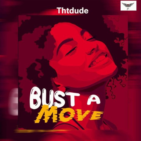 Bust a move | Boomplay Music