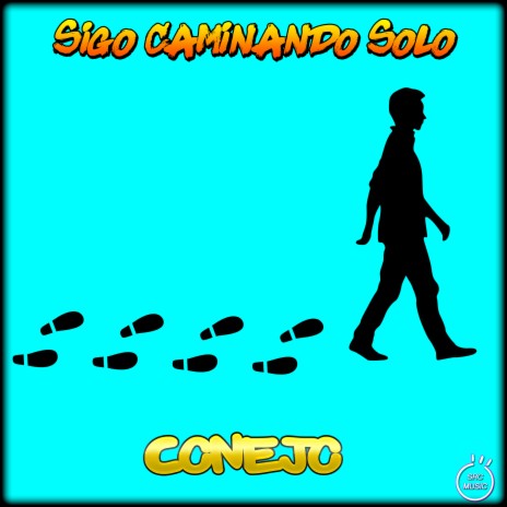 Sigo caminando solo | Boomplay Music