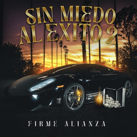 Sin Miedo Al Exito 2 | Boomplay Music