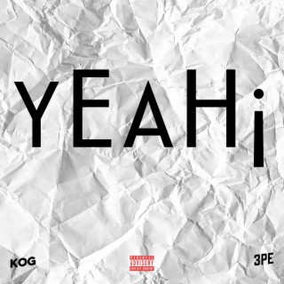 YEAH! lyrics | Boomplay Music