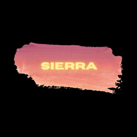 Sierra | Boomplay Music