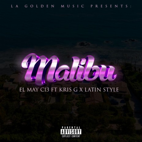 Malibu ft. KRIS G & LATIN STYLE | Boomplay Music